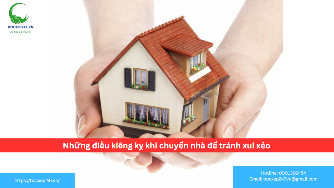 Những điều kiêng kỵ khi chuyển nhà để tránh xui xẻo