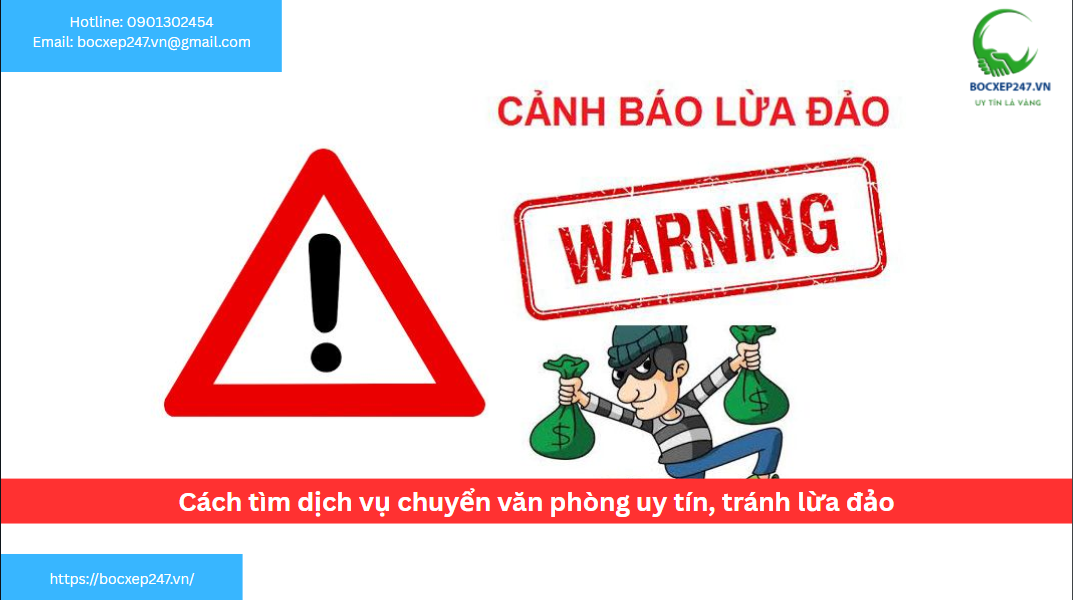 Cách tìm dịch vụ chuyển văn phòng uy tín, tránh lừa đảo