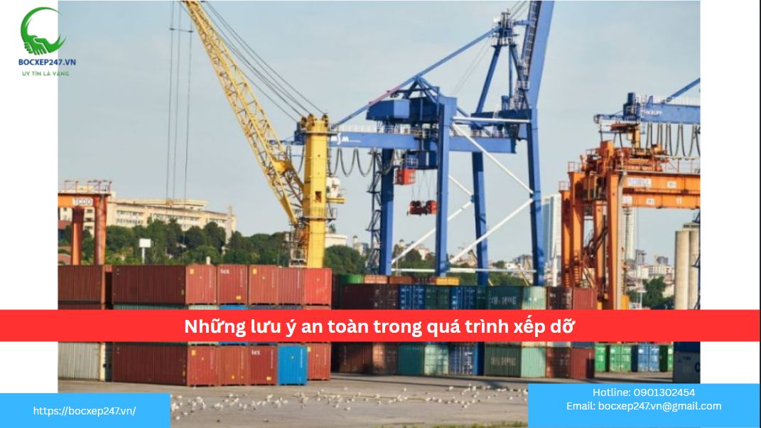 Những lưu ý an toàn trong quá trình xếp dỡNhững lưu ý an toàn trong quá trình xếp dỡ