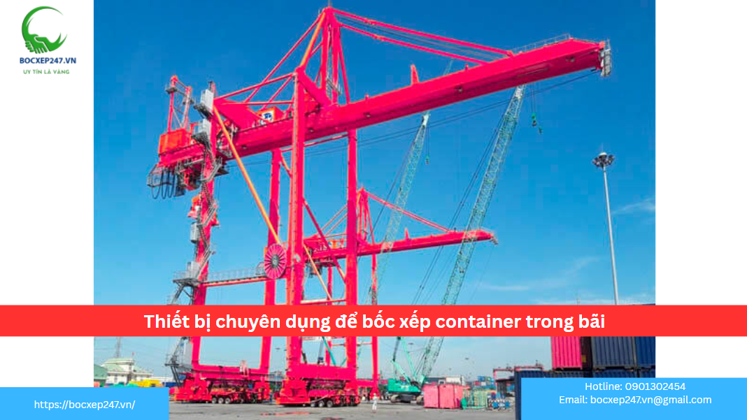 Thiết bị chuyên dụng để bốc xếp container trong bãi