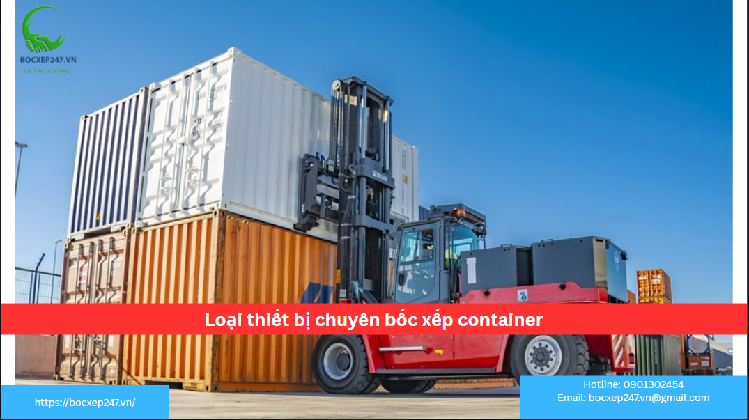 Loại thiết bị chuyên bốc xếp container
