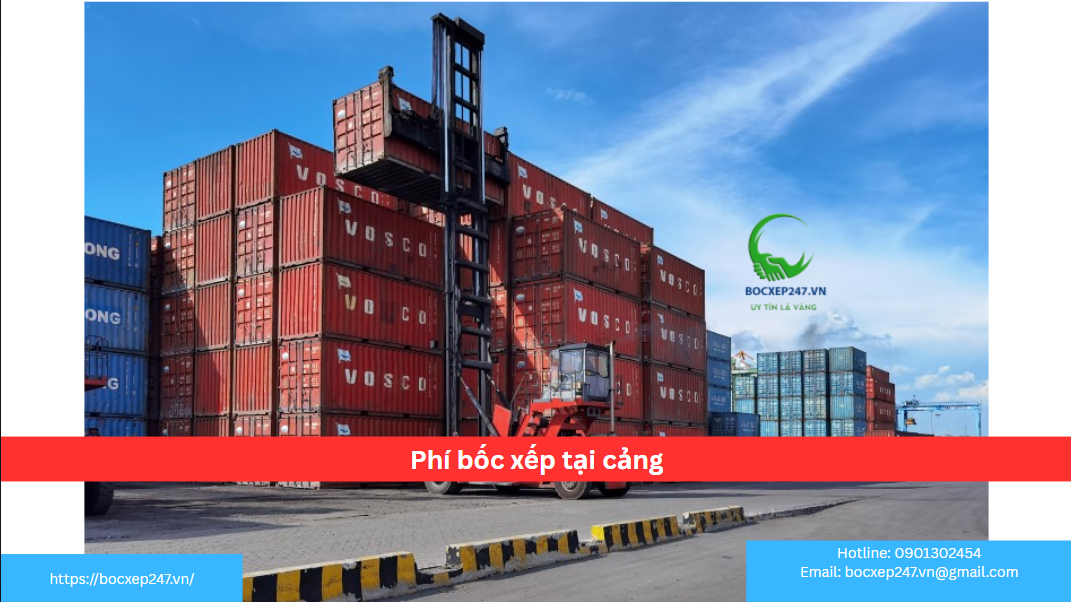 Các Loại Phí Bốc Xếp Tại Cảng Phổ Biến