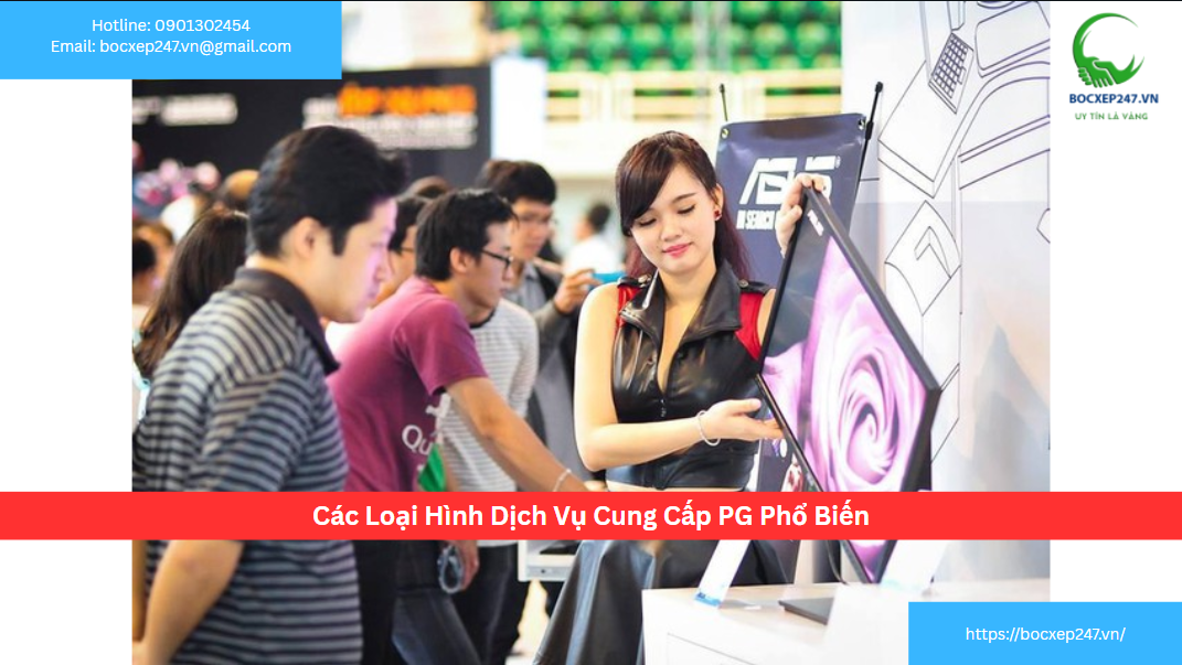 Các Loại Hình Dịch Vụ Cung Cấp PG Phổ Biến