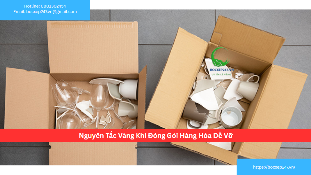 Nguyên Tắc Vàng Khi Đóng Gói Hàng Hóa Dễ Vỡ