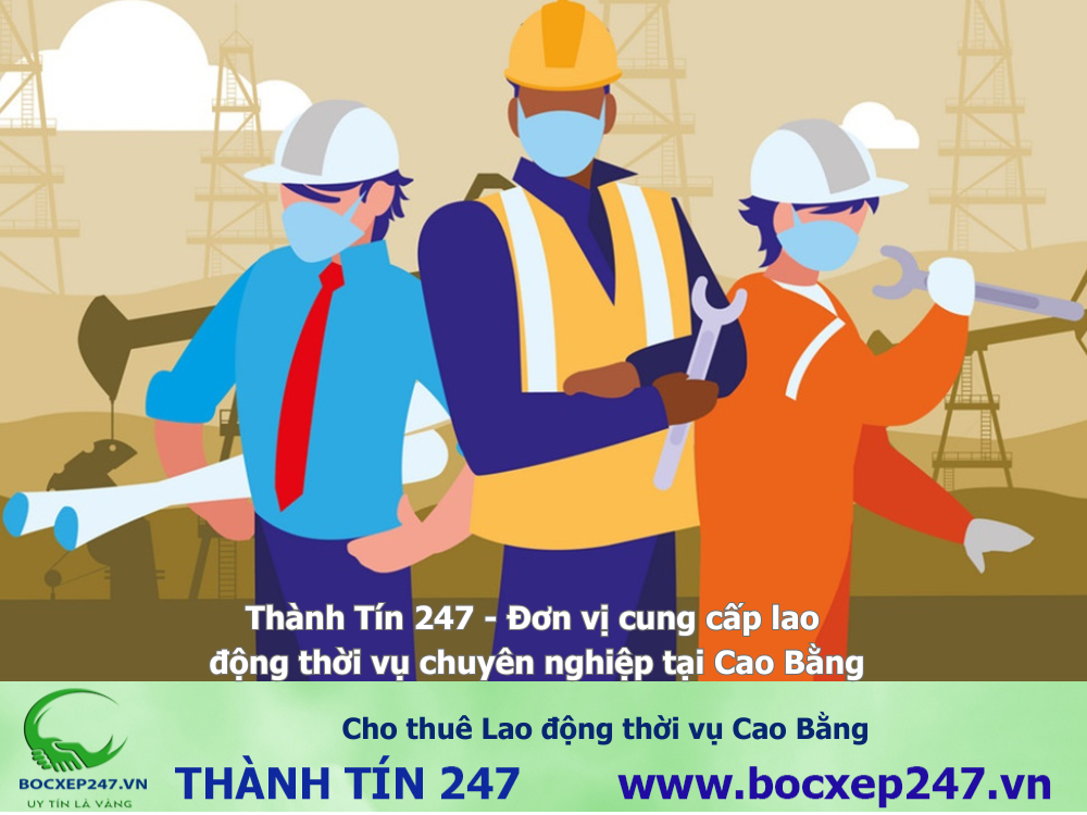 Cho thuê Lao động thời vụ Cao Bằng