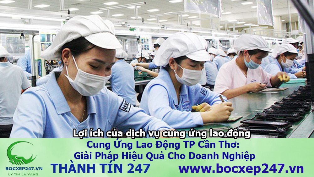 Bảng báo giá cung ứng lao động TP Cần Thơ