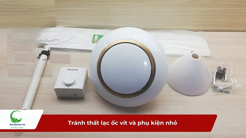 Tránh thất lạc ốc vít và phụ kiện nhỏ