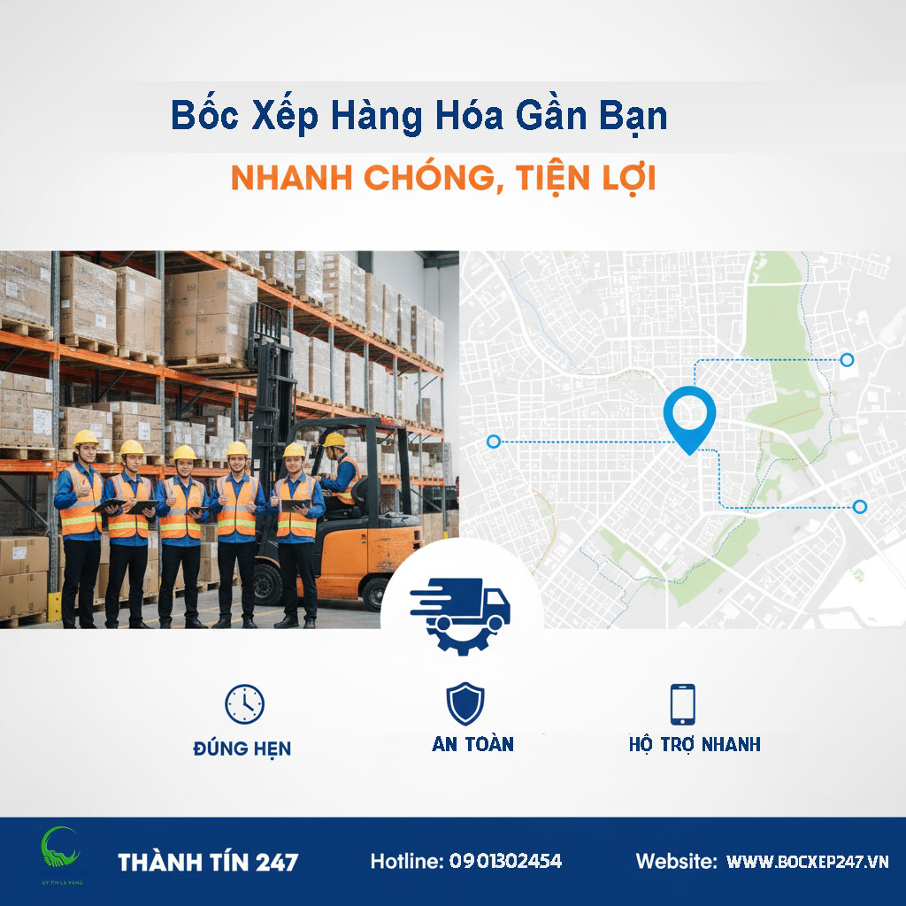 Bốc Xếp Hàng Hóa Gần Bạn – Nhanh Chóng, Tiện Lợi