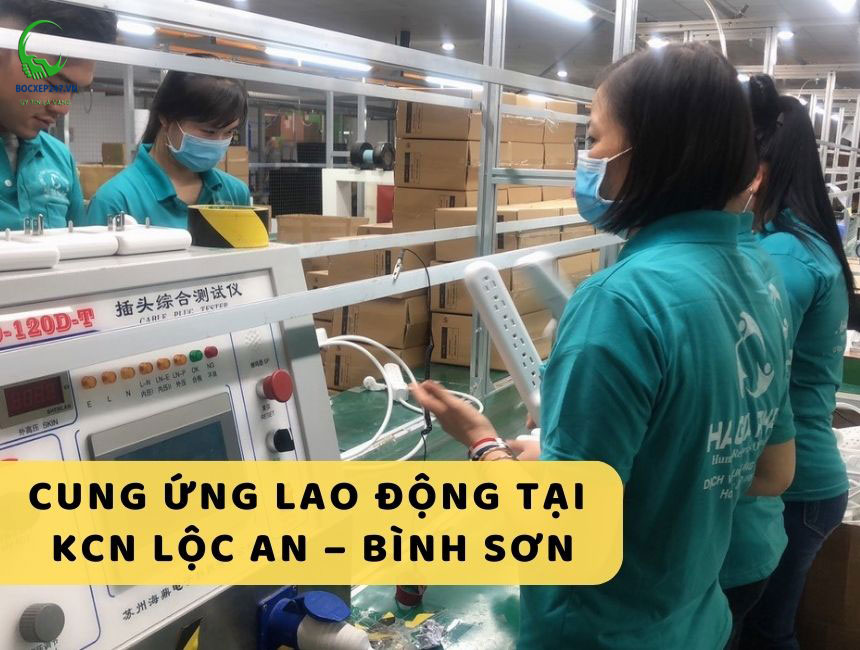 Cung ứng nhân lực KCN Lộc An Bình Sơn: Giải pháp toàn diện cho sự phát triển bền vững