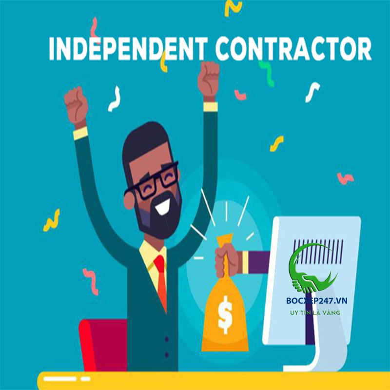 Independent contractor là gì? Đặc điểm người lao động độc lập