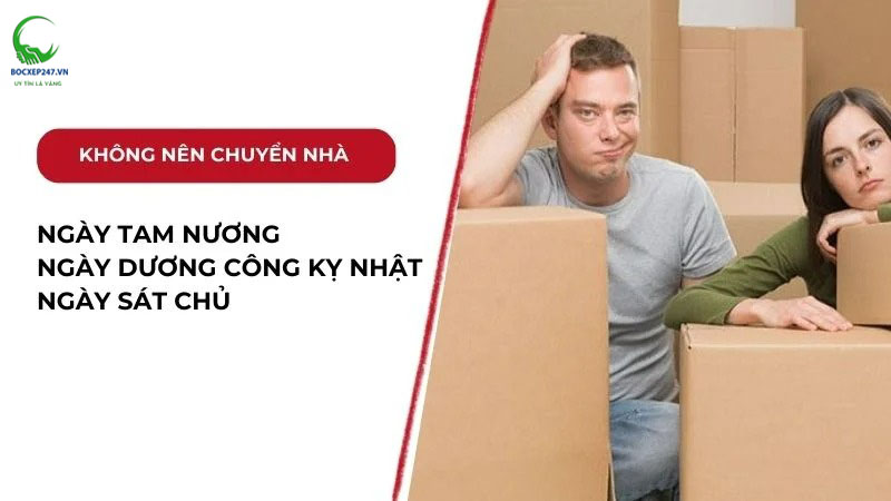 không nên chuyển nhà vào ngày tam nương, dương công kỵ nhật và sát chủ