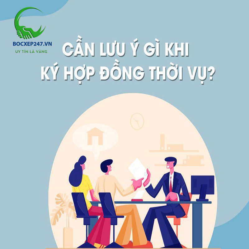 Lao động thời vụ là gì? Những lưu ý khi ký HĐLĐ thời vụ