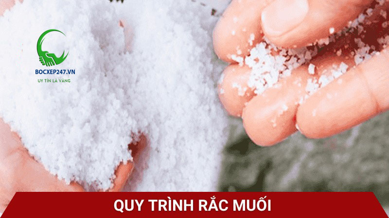 Quy trình rắc muối chi tiết từng bước