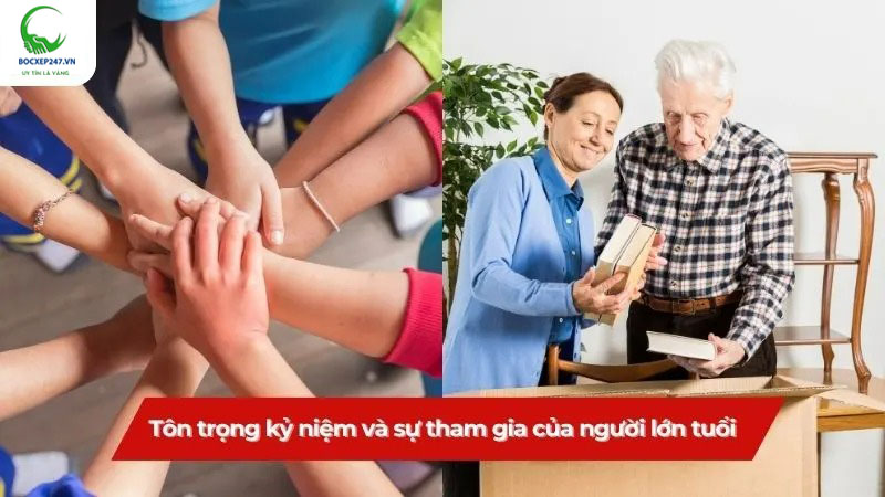 Tôn trọng kỷ niệm và sự tham gia của người lớn tuổi