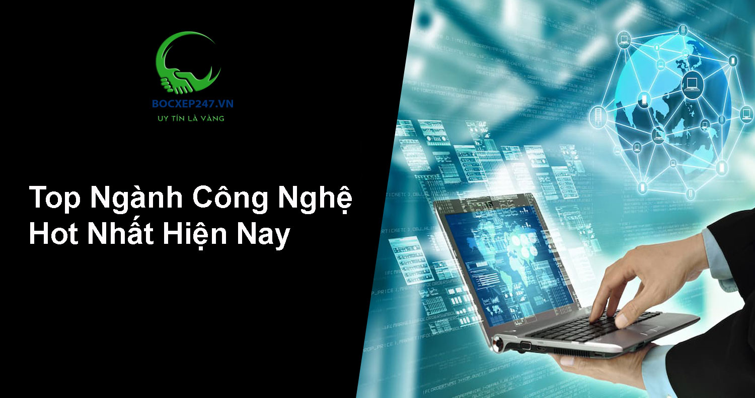 Top Ngành Công Nghệ Hot Nhất Hiện Nay, Dễ Xin Việc, Lương Cao