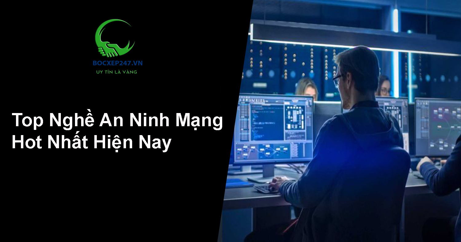 Top Nghề An Ninh Mạng Hot Nhất Hiện Nay – Lương Cao, Dễ Phát Triển